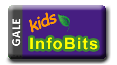 access Gale InfoBits for kids - open new window 